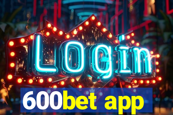 600bet app